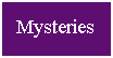 Mysteries