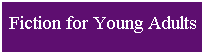 Novels for Young Adults
